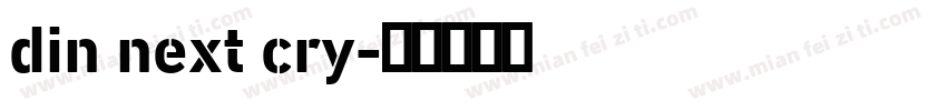 din next cry字体转换